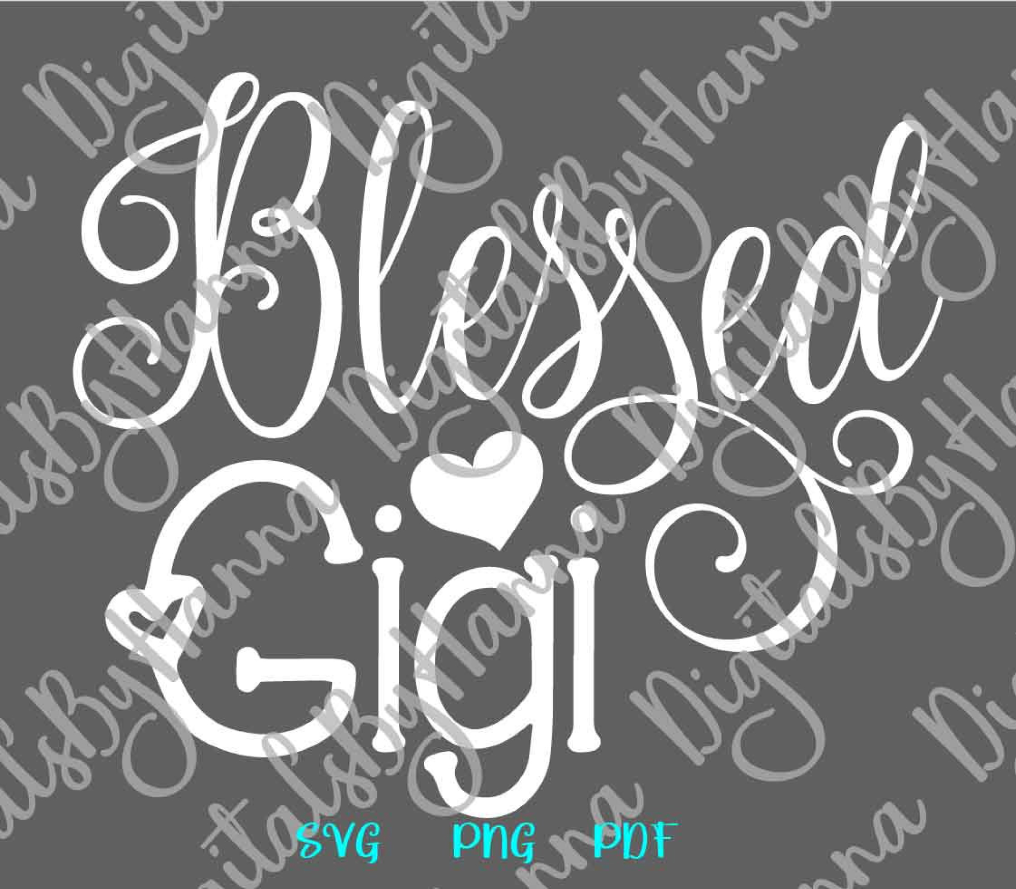 Free Free 182 Blessed Gigi Svg SVG PNG EPS DXF File