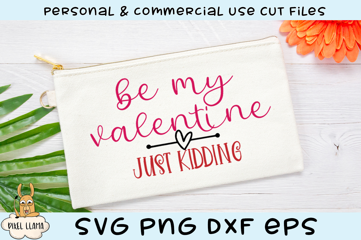 Download Be My Valentine Just Kidding Anti Valentine SVG Cut File