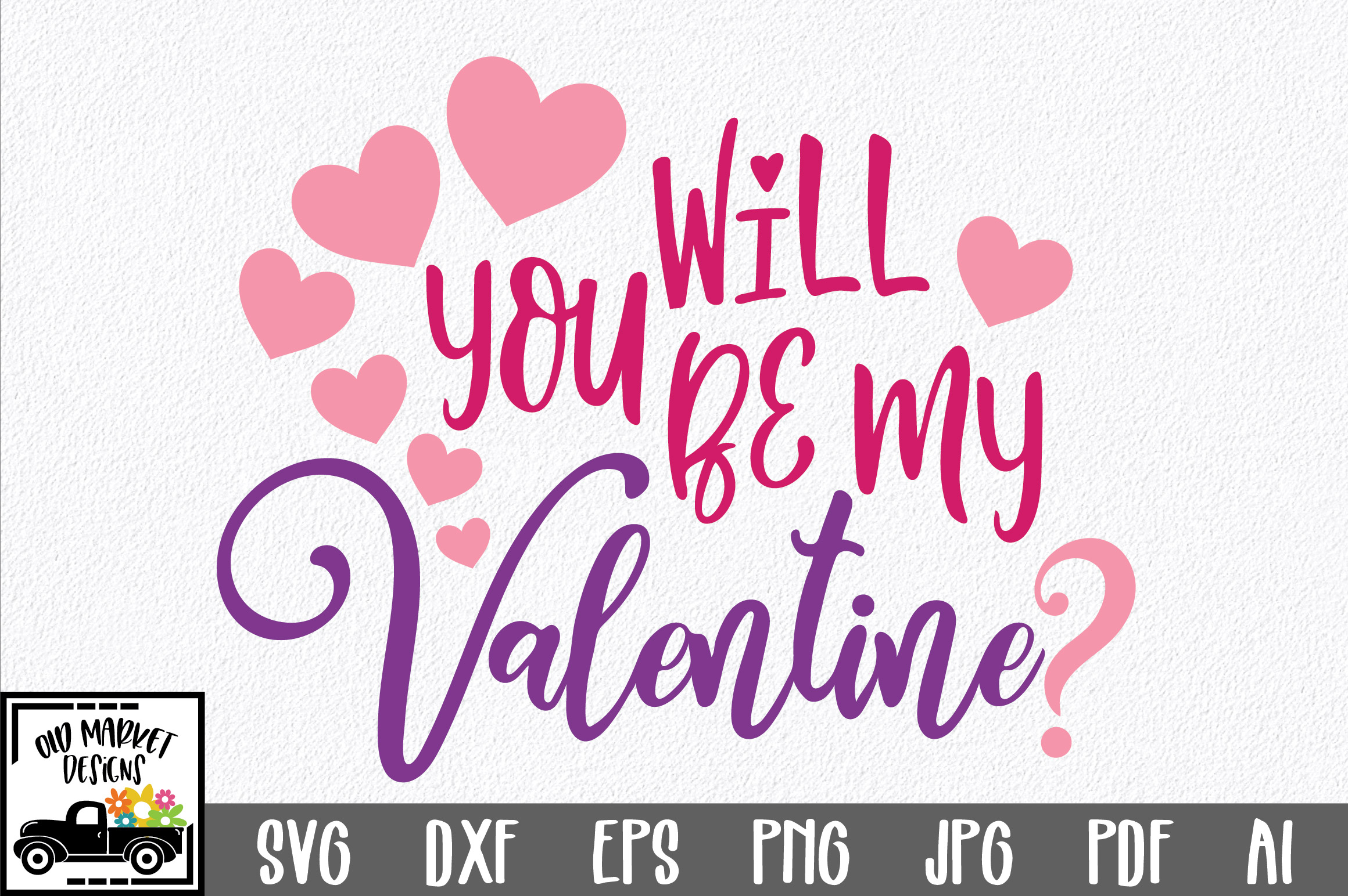 will-you-be-my-valentine-svg-cut-file-svg-eps-dxf-png-pdf