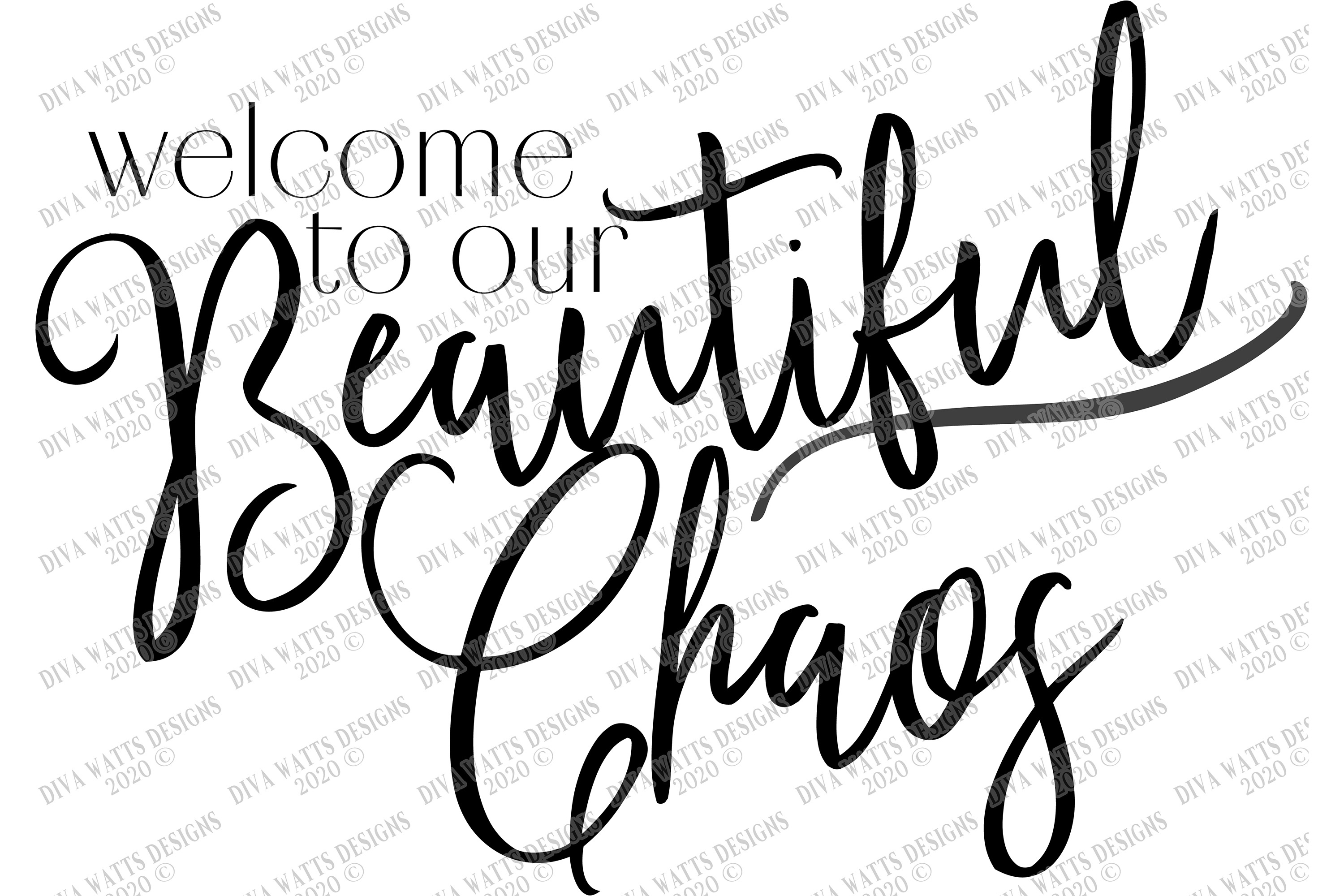Download Welcome To Our Beautiful Chaos - Family Sign SVG EPS JPG