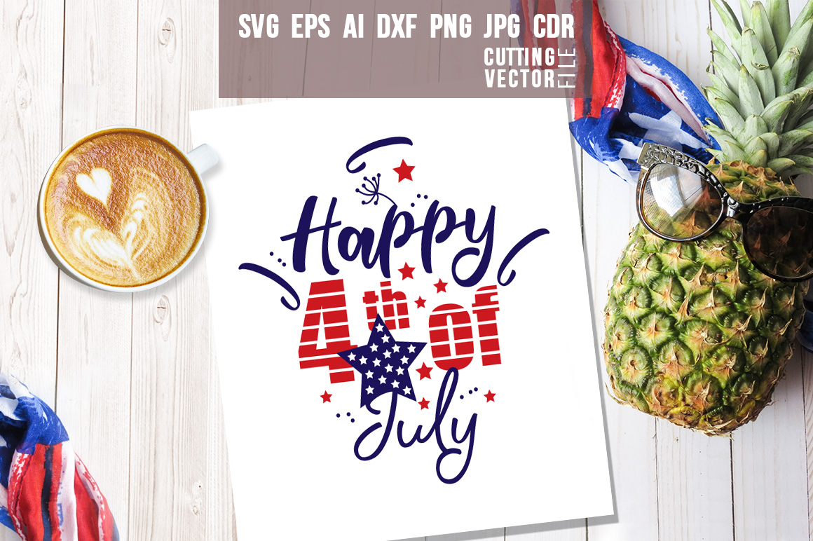Download Happy 4th of July Quote - svg, eps, ai, cdr, dxf, png, jpg (98346 Happy 4th of July Quote - svg, eps, ai, cdr, dxf, png, jpg (98346