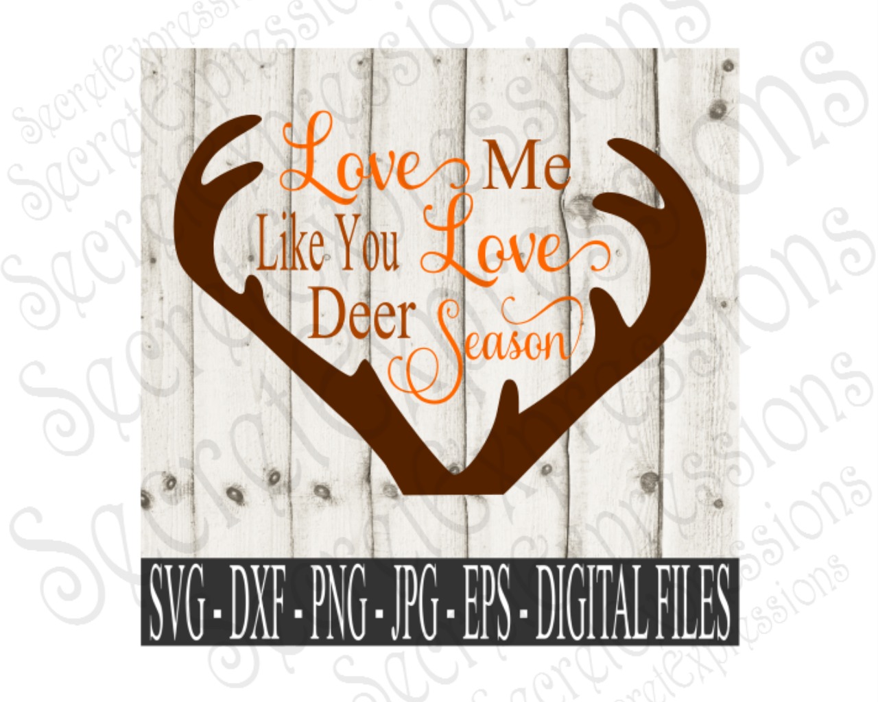 Love Me Like You Love Deer Season 85701 Svgs Design Bundles