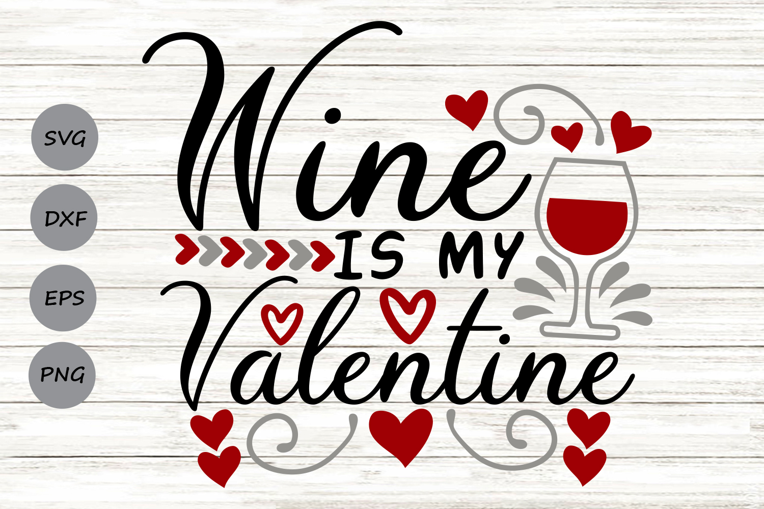 Download Wine Is My Valentine Svg, Valentine's Day Svg, Wine Glass.