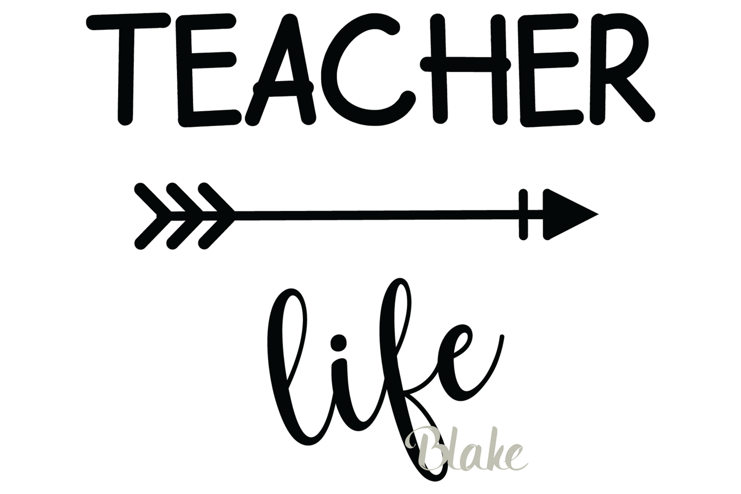 Download Teacher Life svg Teacher Arrow svg Teacher t-shirt gift svg (123397) | SVGs | Design Bundles
