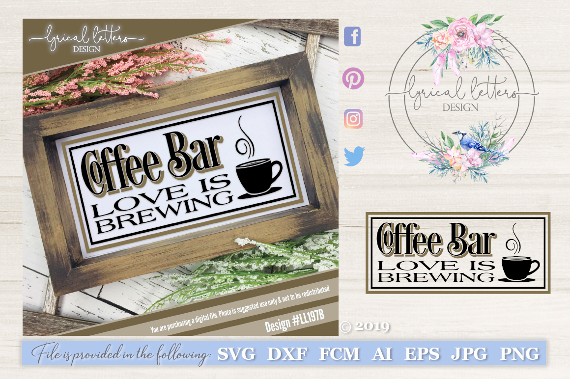 Coffee Bar Love Is Brewing Farmhouse SVG Cut File LL197B