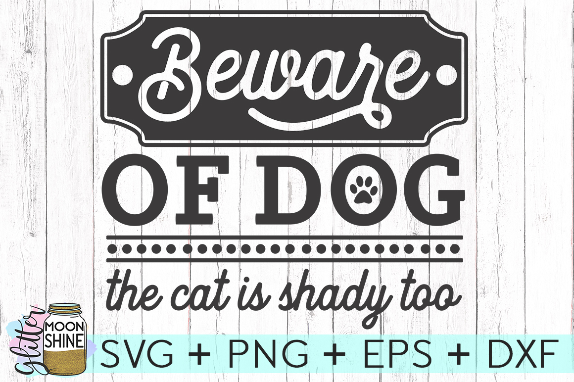 Beware Of Dog SVG DXF PNG EPS Cutting Files (129630) | SVGs | Design ...