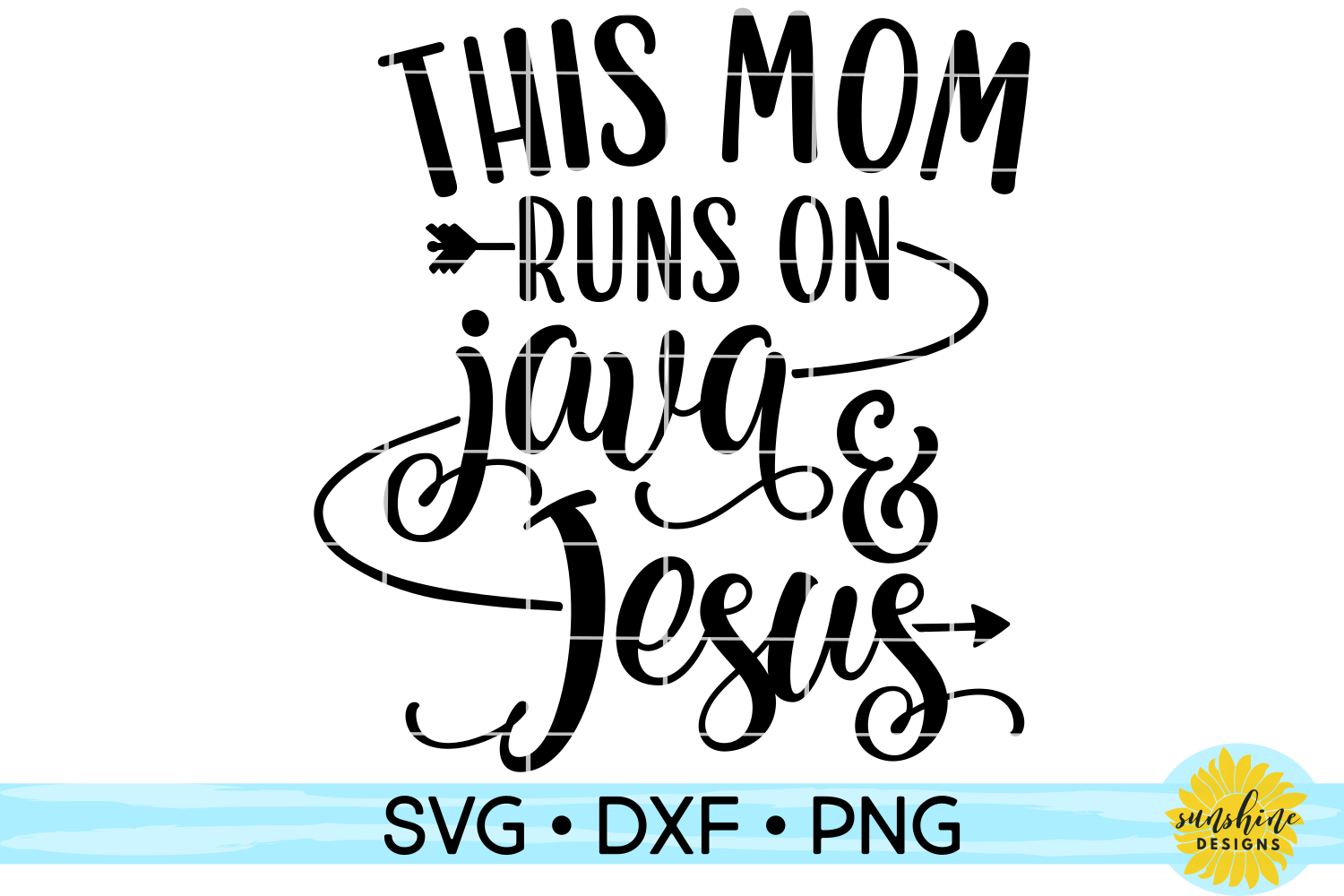 Download THIS MOM RUNS ON JAVA & JESUS SVG DXF PNG