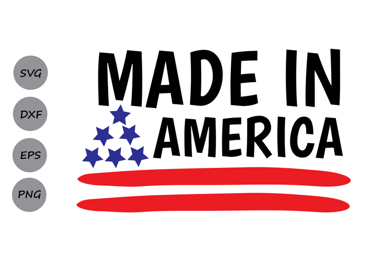 Download Made In America SVG, Fourth of July SVG, America SVG.