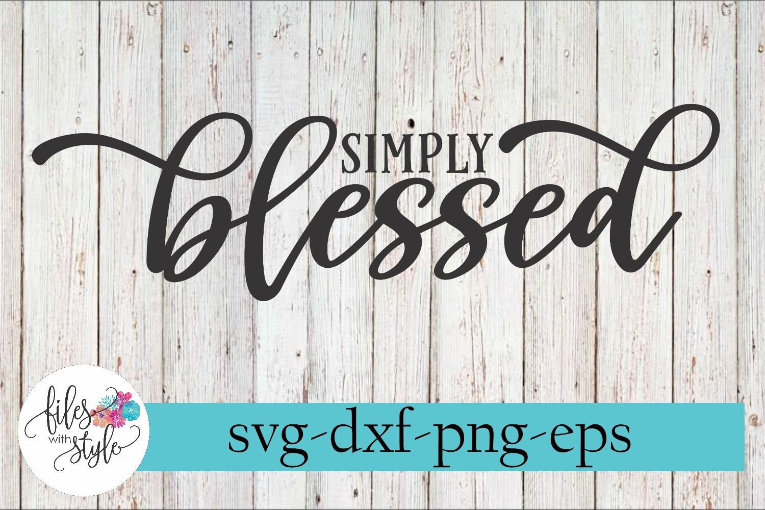 Download Simply Blessed Christian SVG Cutting Files