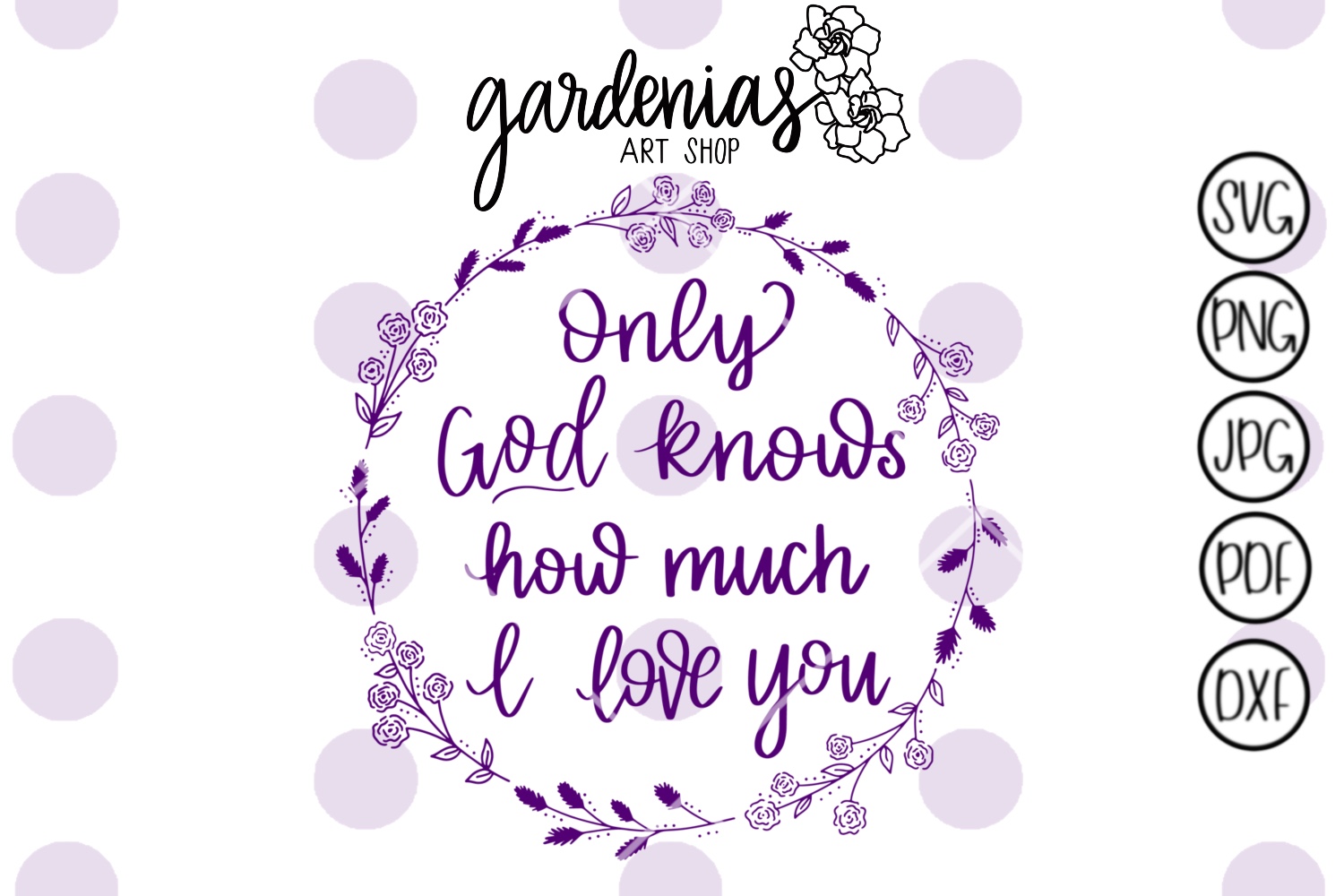 Only God Knows How Much I Love You Quotes