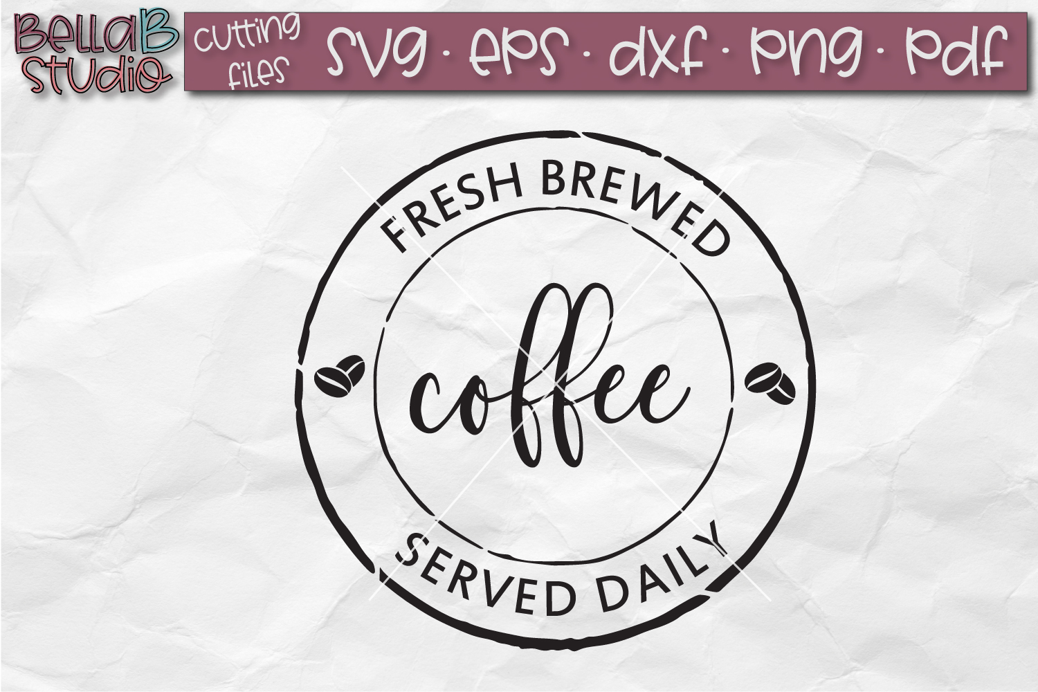 Download Fresh Brewed Coffee Served Daily SVG, Coffee Sign SVG ...
