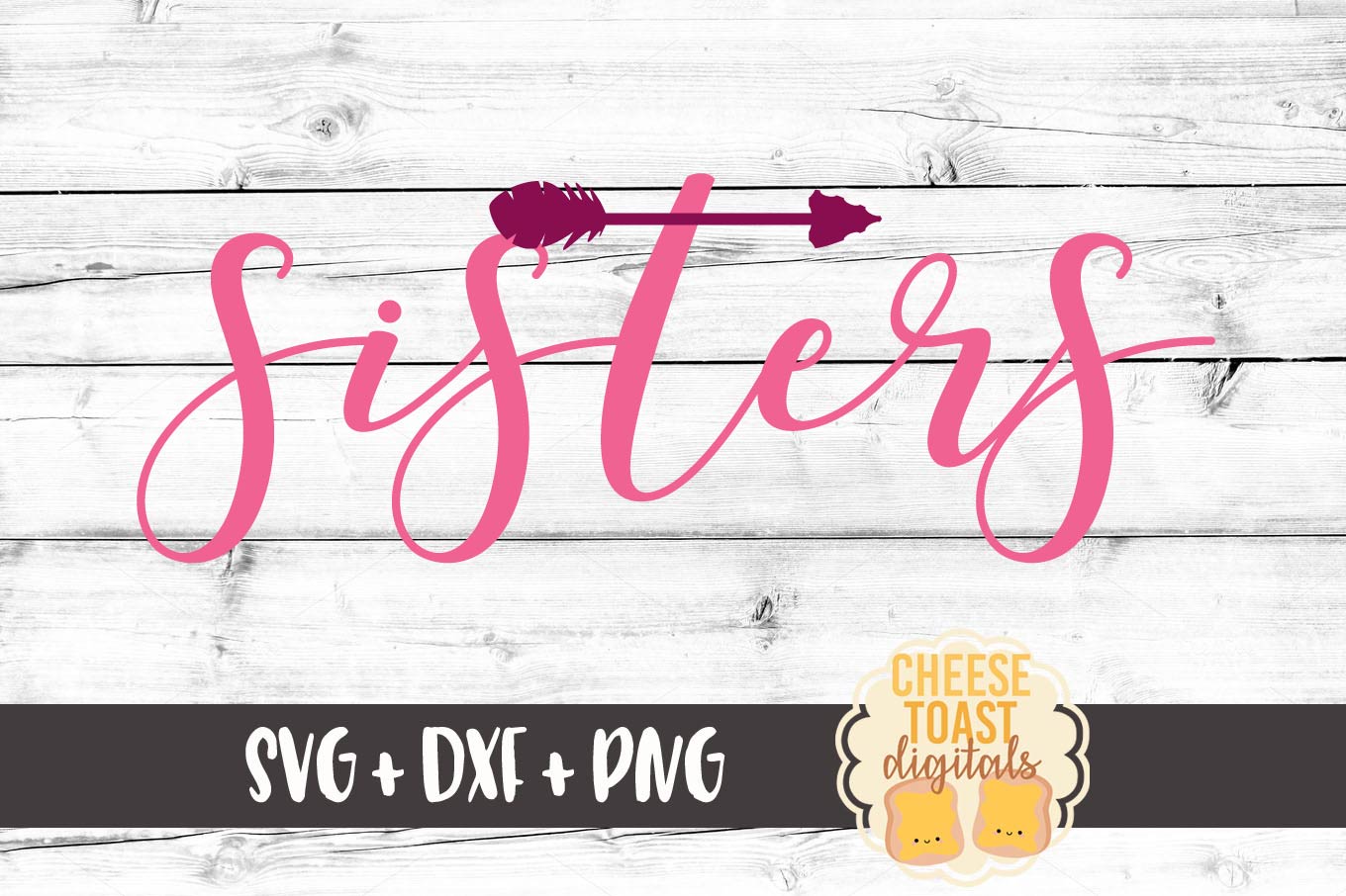 Sisters - Arrow SVG PNG DXF Cut Files Sisters - Arrow SVG PNG DXF Cut Files