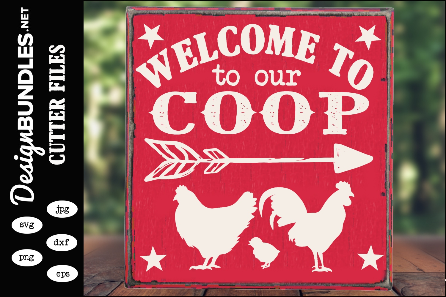 Welcome To Our Coop - Chicken Sign SVG