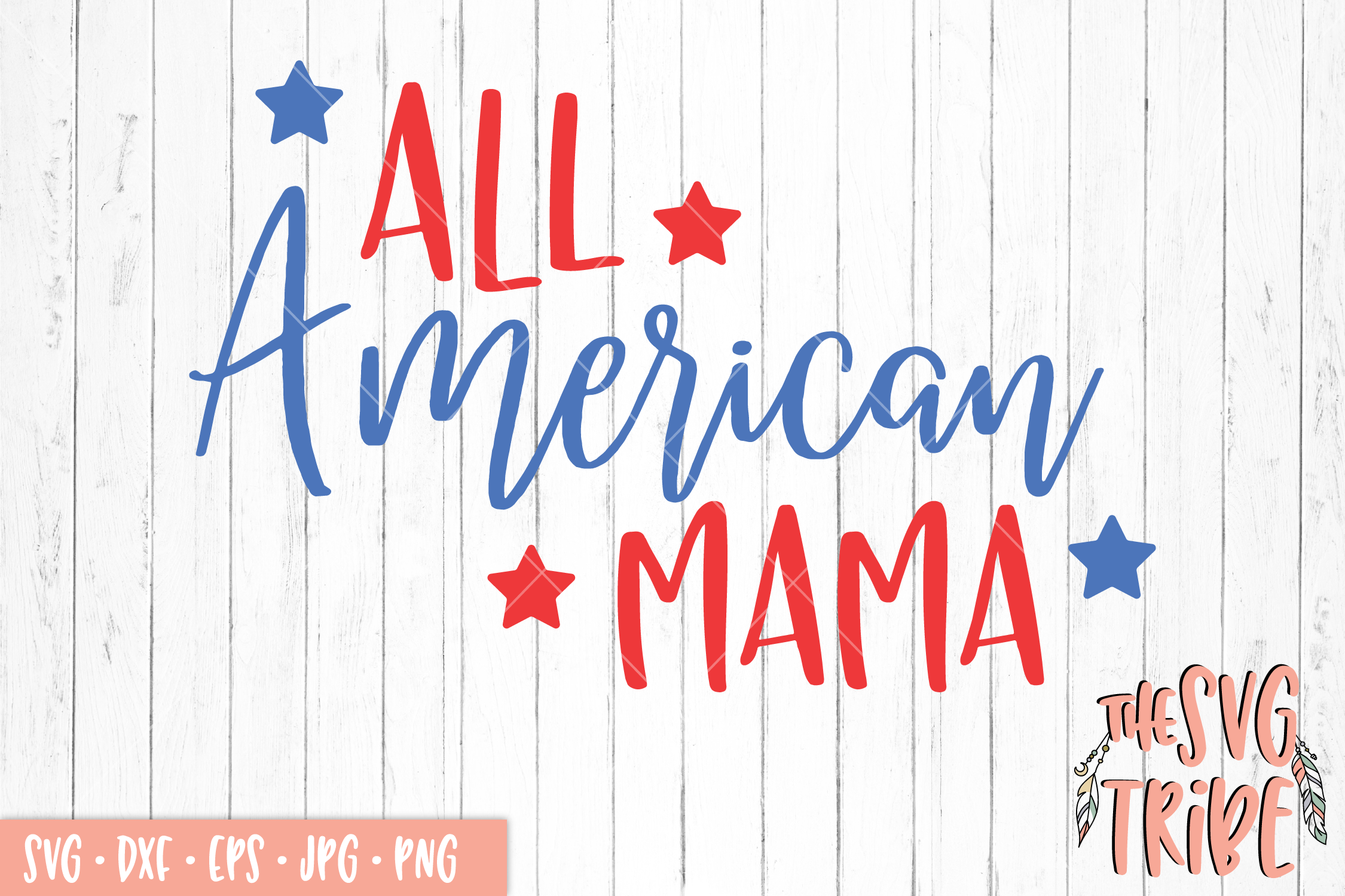 Download All American Mama SVG DXF PNG EPS JPG Cutting Files