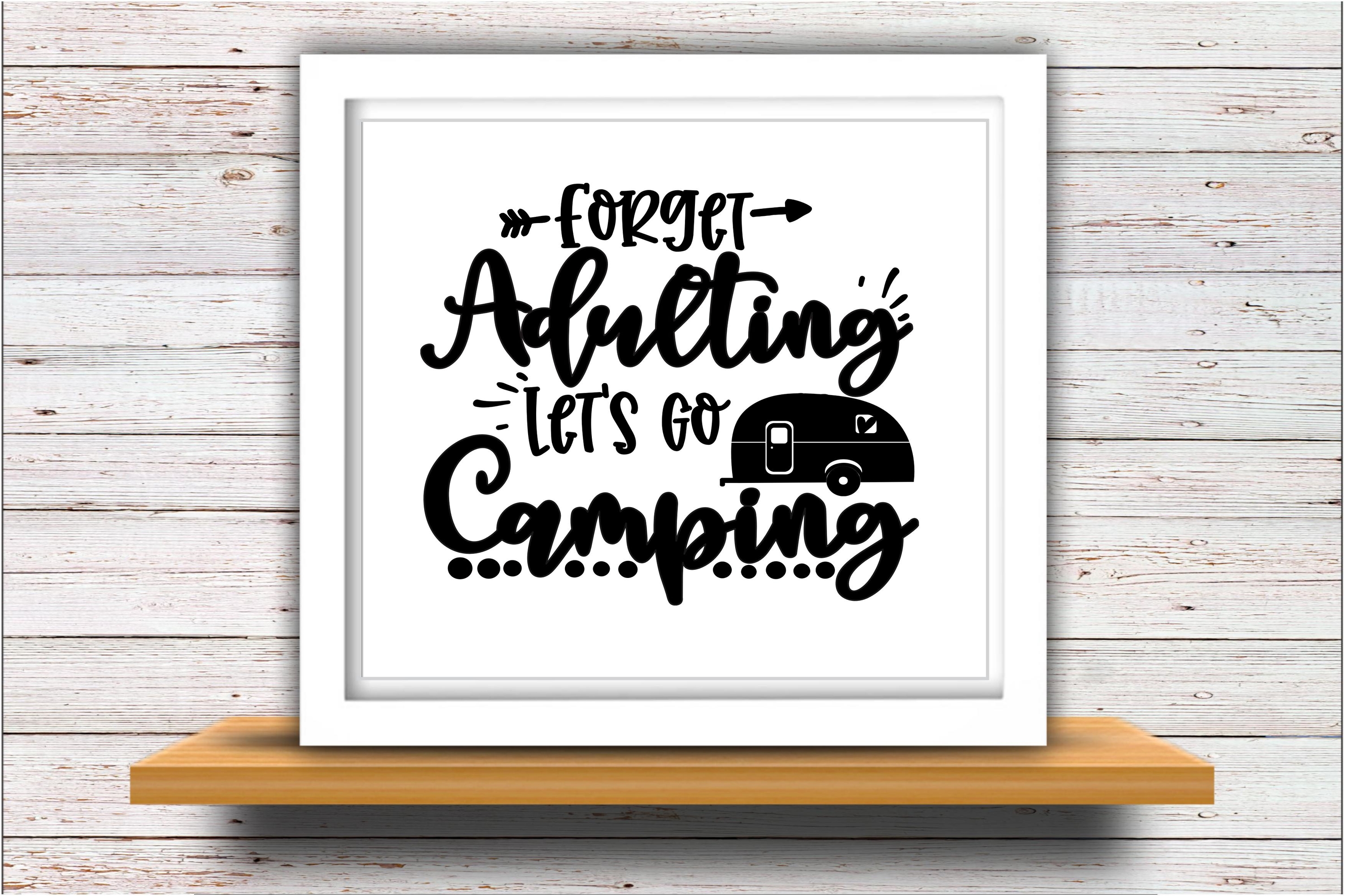 Download Camping SVG DXF JPEG Silhouette Cameo Cricut Forget adulting