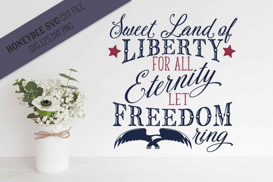 Download Sweet Land Of Liberty SVG Cut File (143375) | SVGs ...