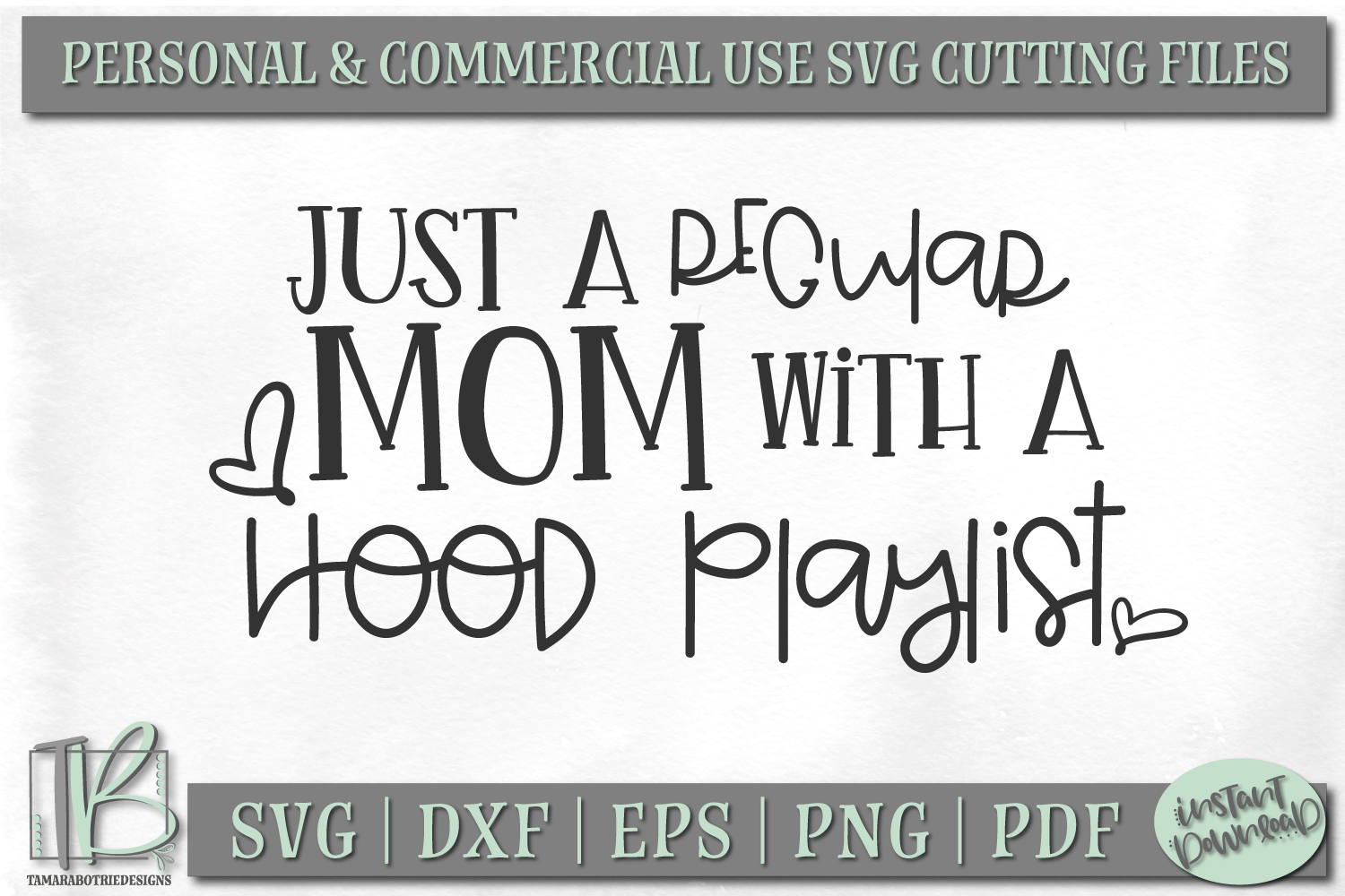 Download Regular Mom Hood Playlist SVG File, Good Girl Hood Playlist