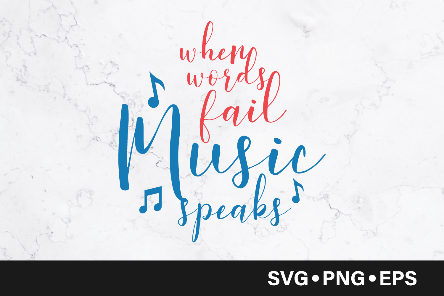 Download When words fail music speaks quote svg (518194) | SVGs | Design Bundles