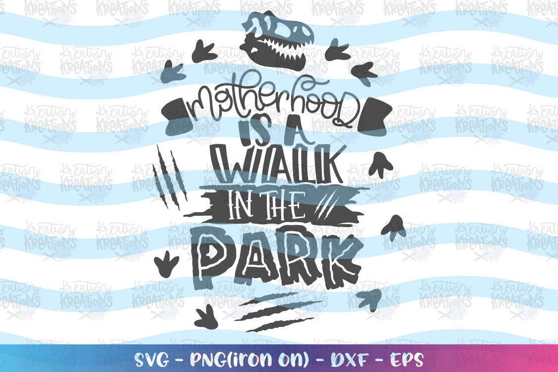 Download Mom-Motherhood is a walk in the park svg (427684) | SVGs | Design Bundles