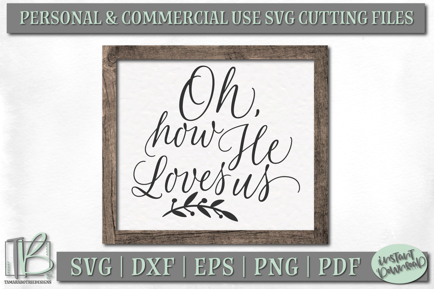 Download Oh How He Loves Us SVG File, Christian Wood Sign SVG File