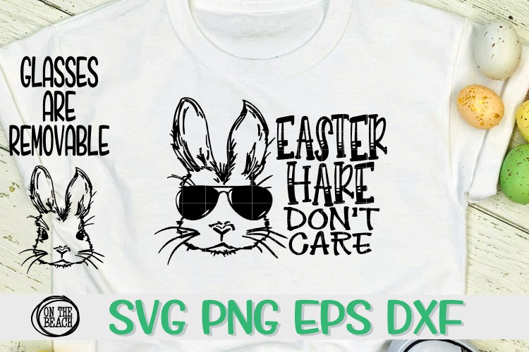 Download Easter Hare Don't Care - Bunny With Glasses- SVG PNG EPS DXF