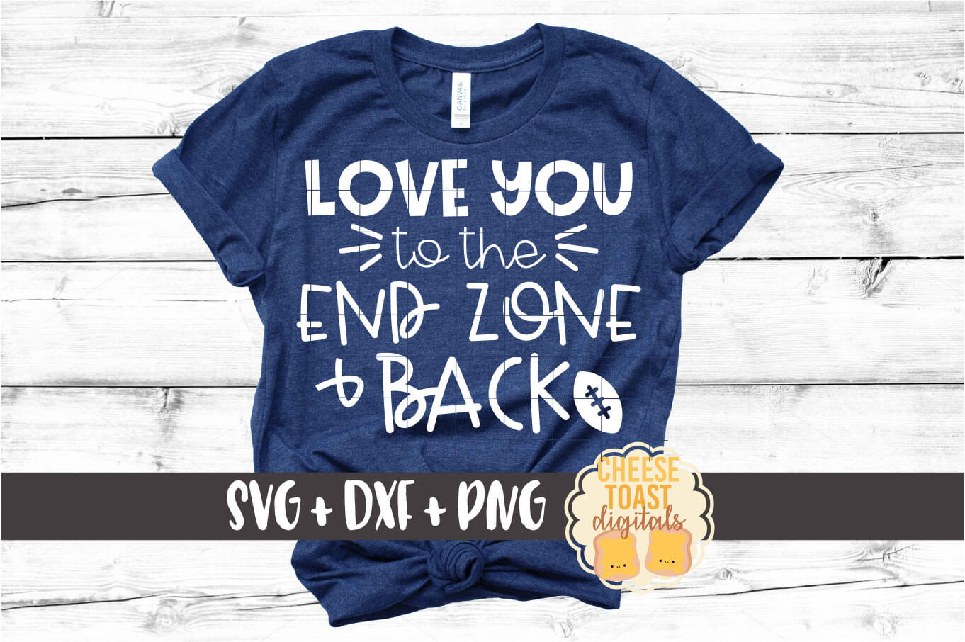 Love You To The End Zone and Back - Football SVG PNG DXF