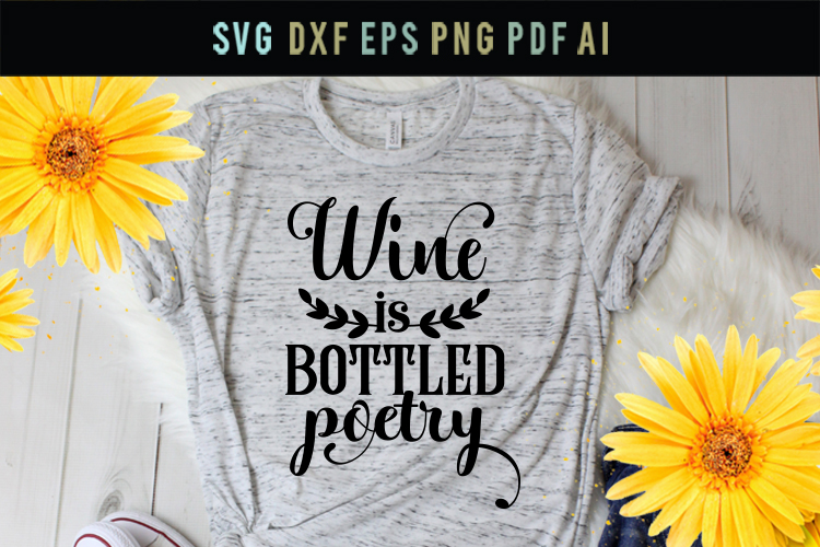 Download Wine is bottled poetry glass wine svg funny mom Svg mom ...