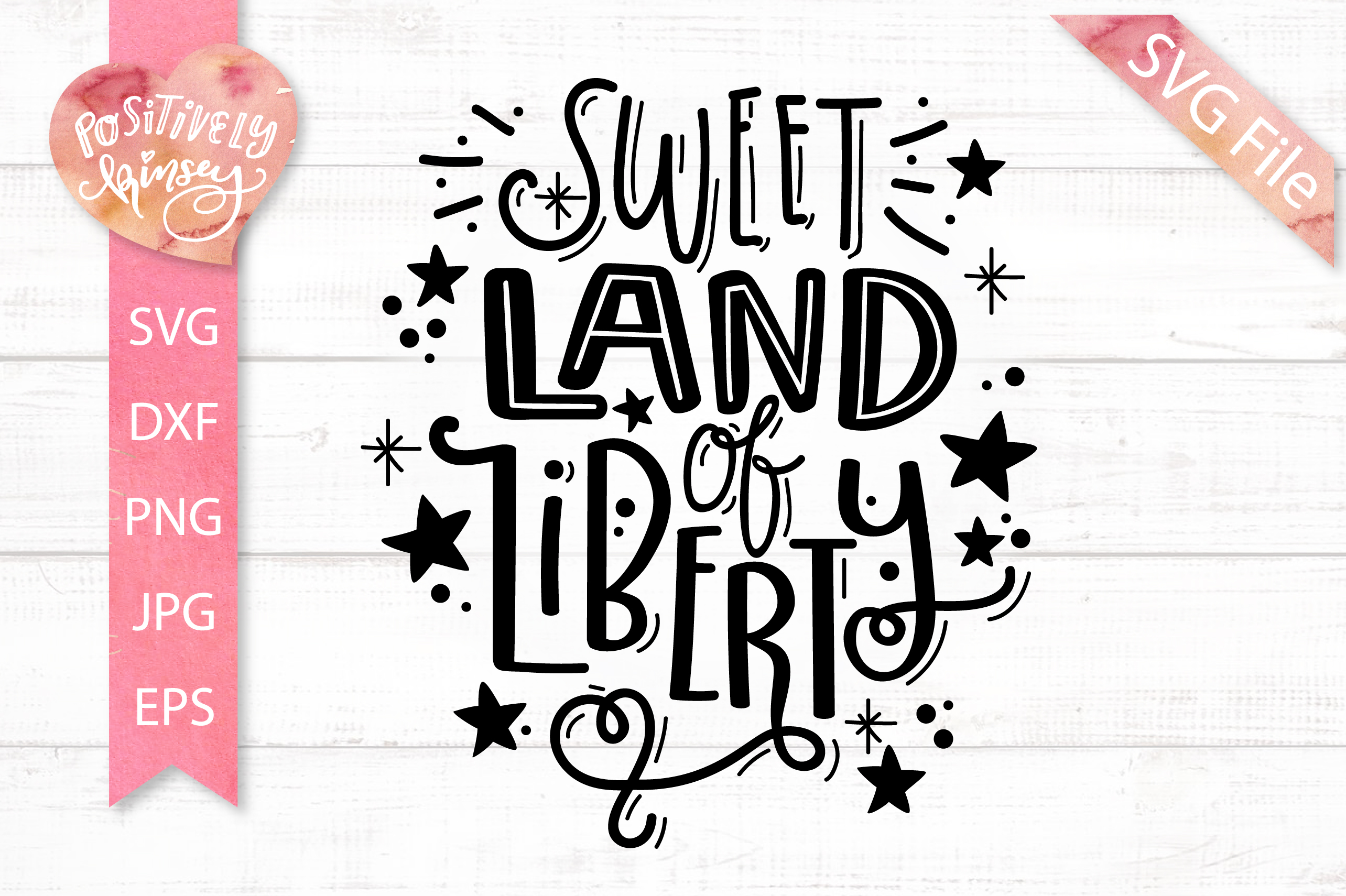 Download Sweet Land of Liberty SVG File DXF PNG EPS JPG USA ...