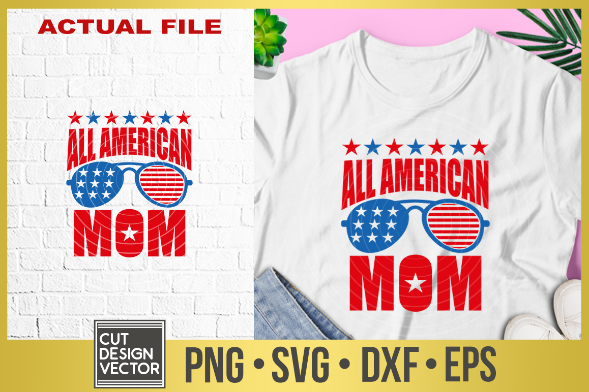 Download All American Mom SVG (431976) | Cut Files | Design Bundles