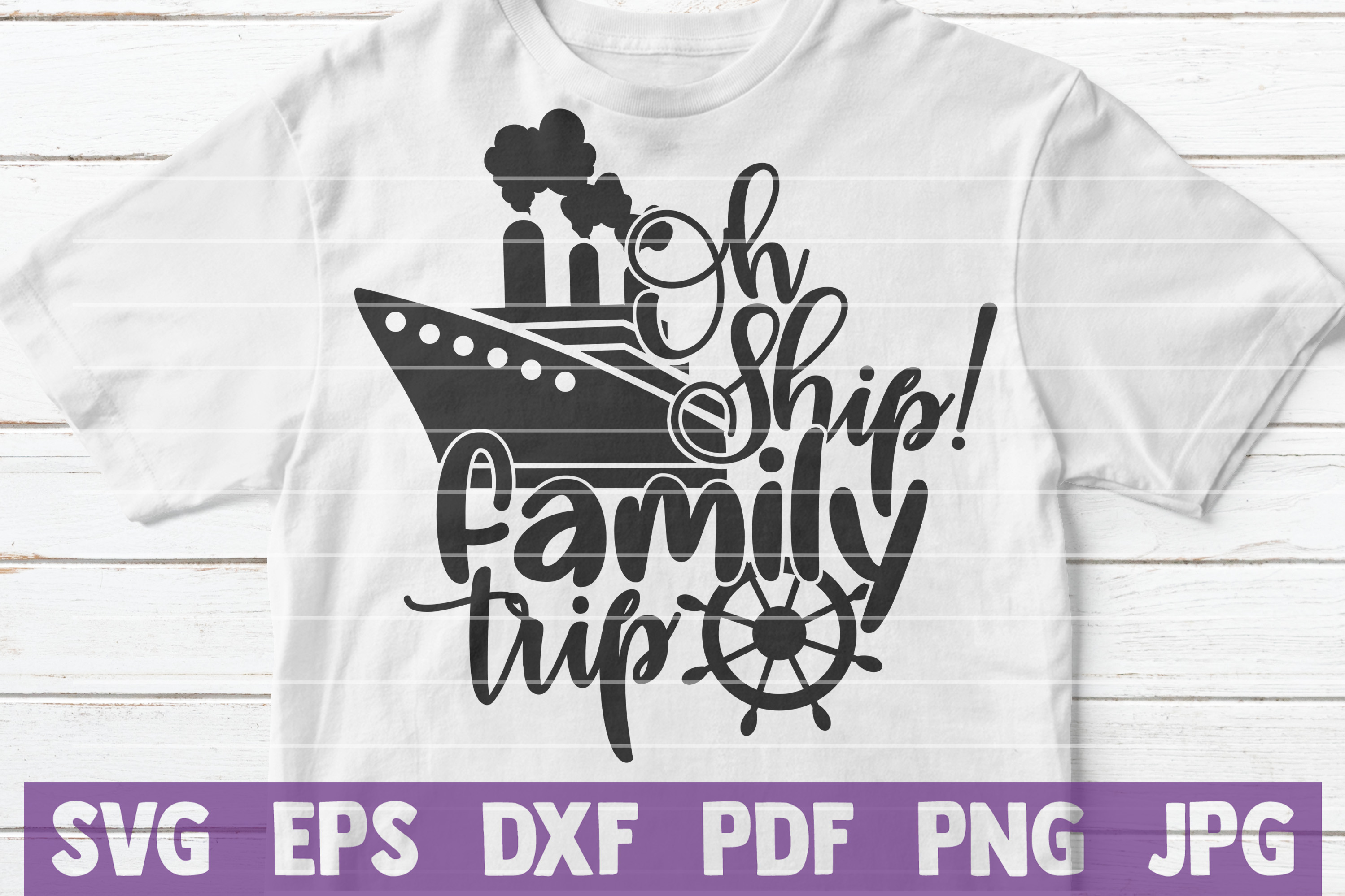 Oh Ship Family Trip SVG cut file (231132) | Cut Files | Design Bundles