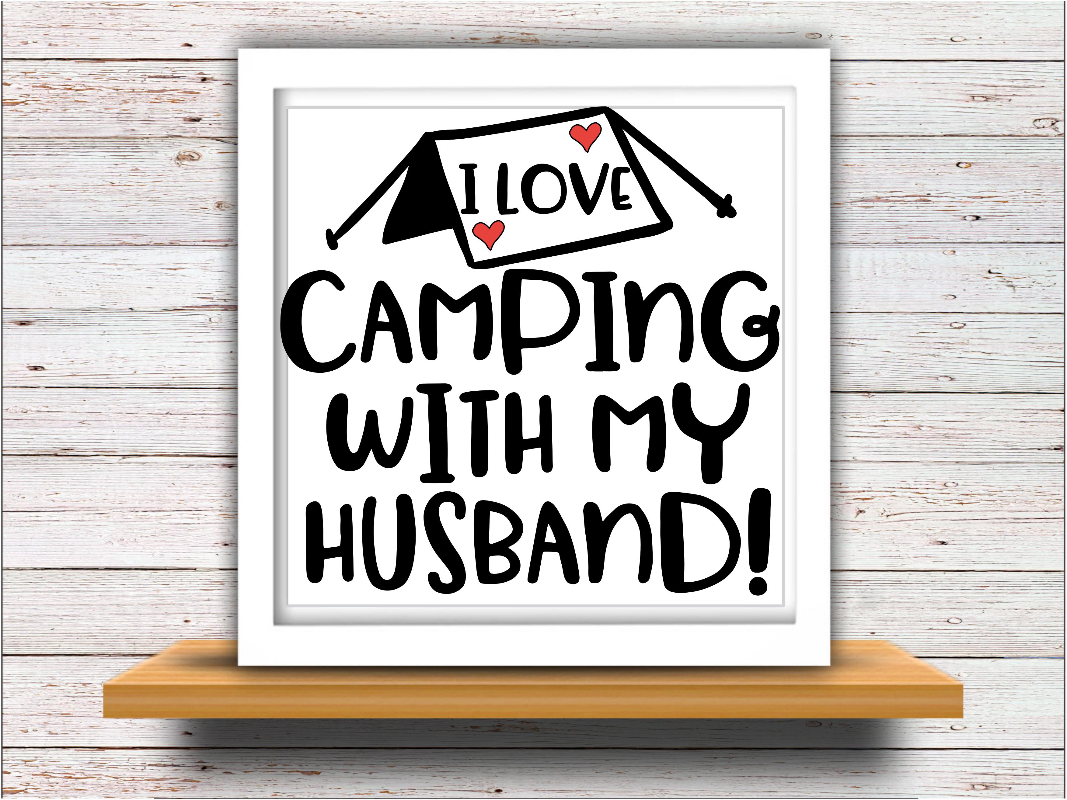 Camping svg SVG DXF JPEG Silhouette Cameo Cricut I love ...