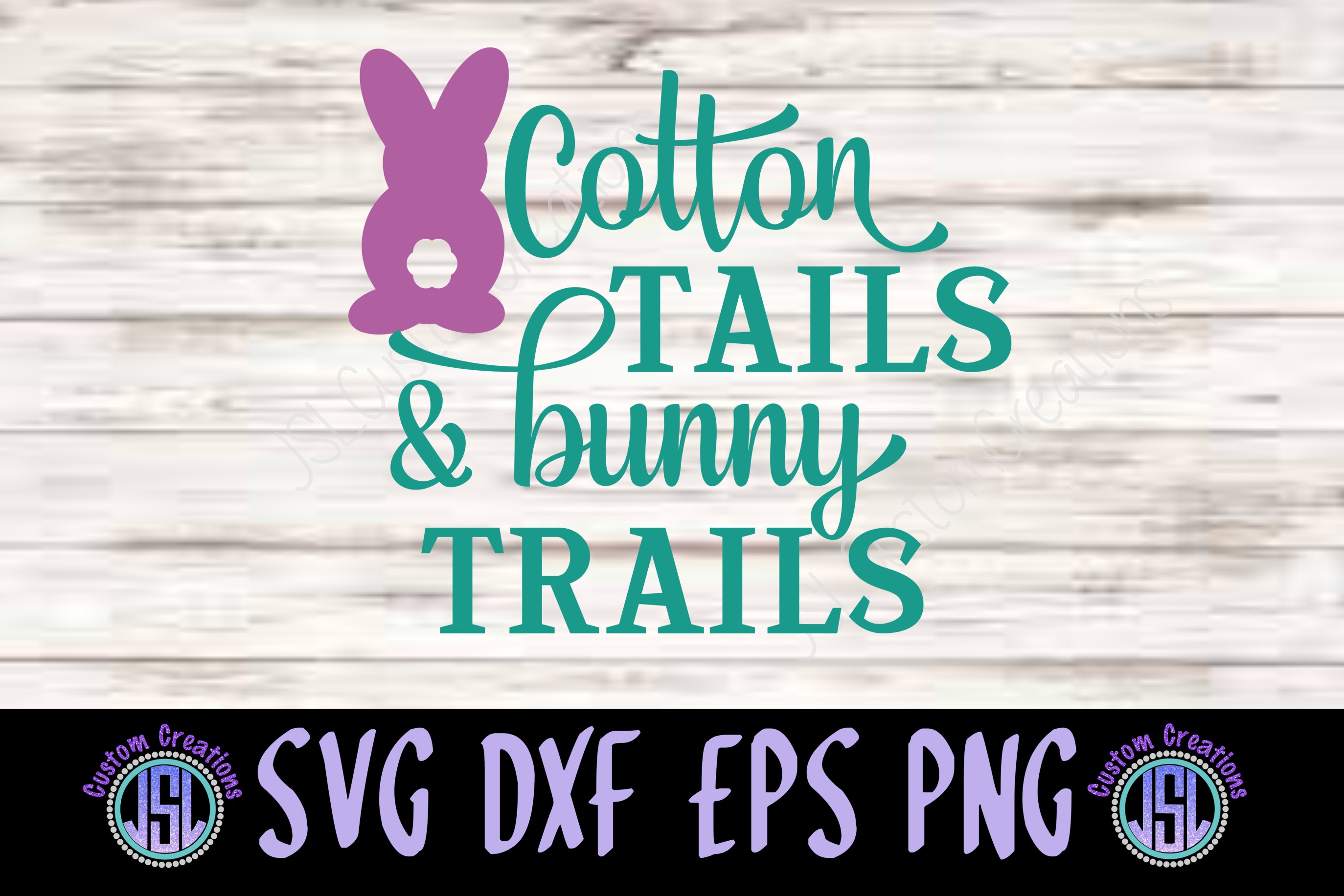 Download Cotton Tails & Bunny Trails | SVG DXF EPS PNG Cut Files ...