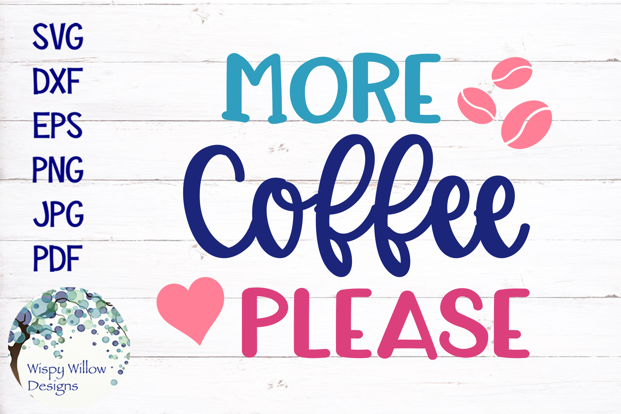 More Coffee Please SVG Cut File (161816) | SVGs | Design Bundles