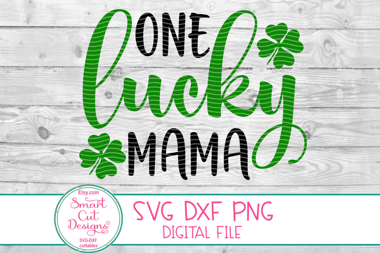 Download One Lucky Mama SVG, St.Patrick's Day SVG, Irish, Mom, Mommy