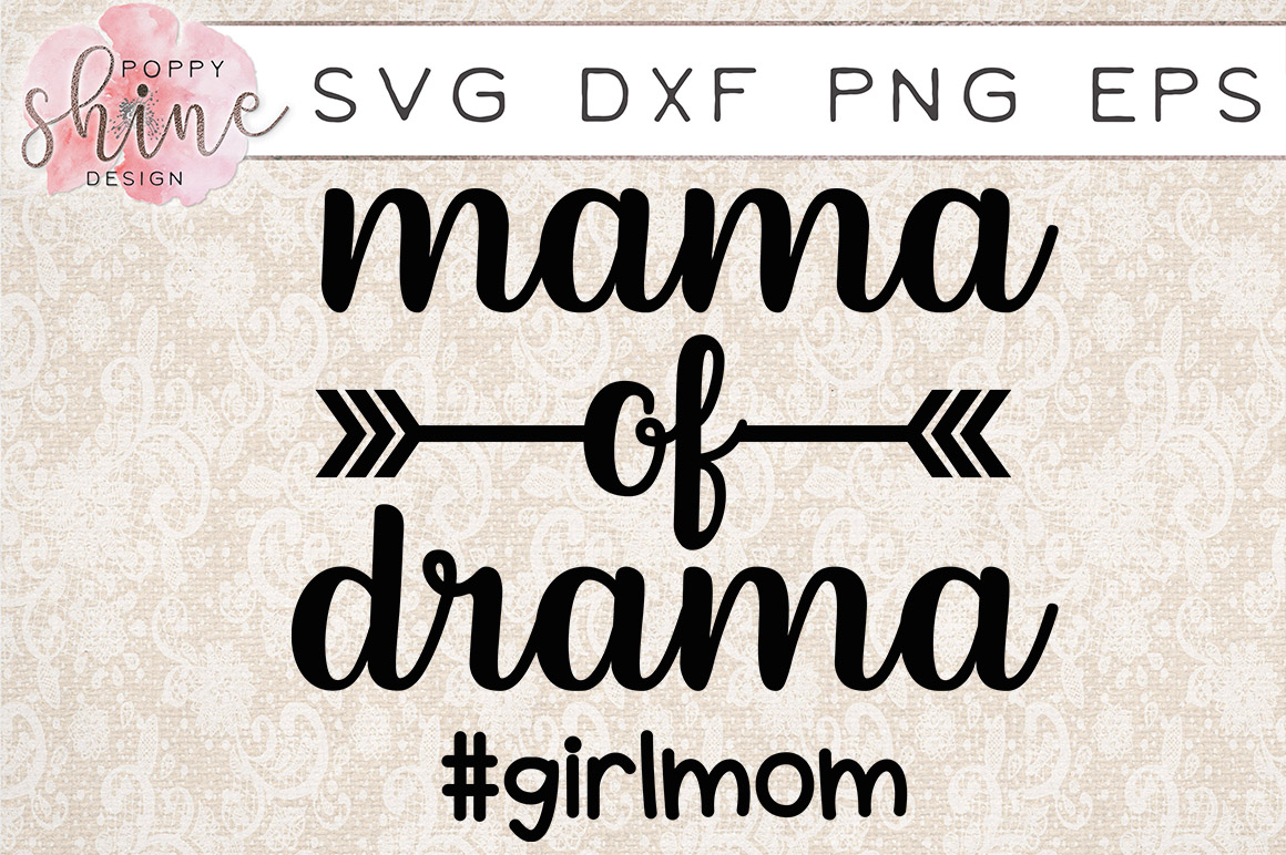 Free Free Mama Of Drama Svg Free 572 SVG PNG EPS DXF File