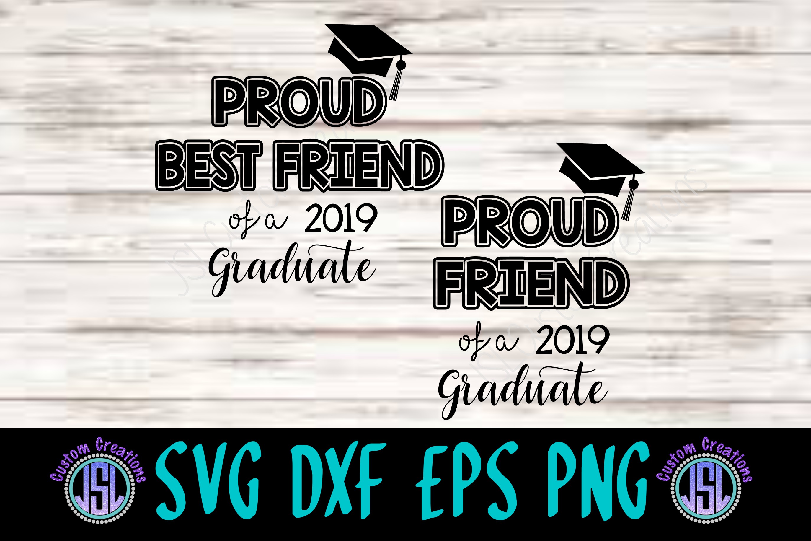 Download Proud Best Friend | Friend 2019 Graduate | SVG DXF EPS PNG ...