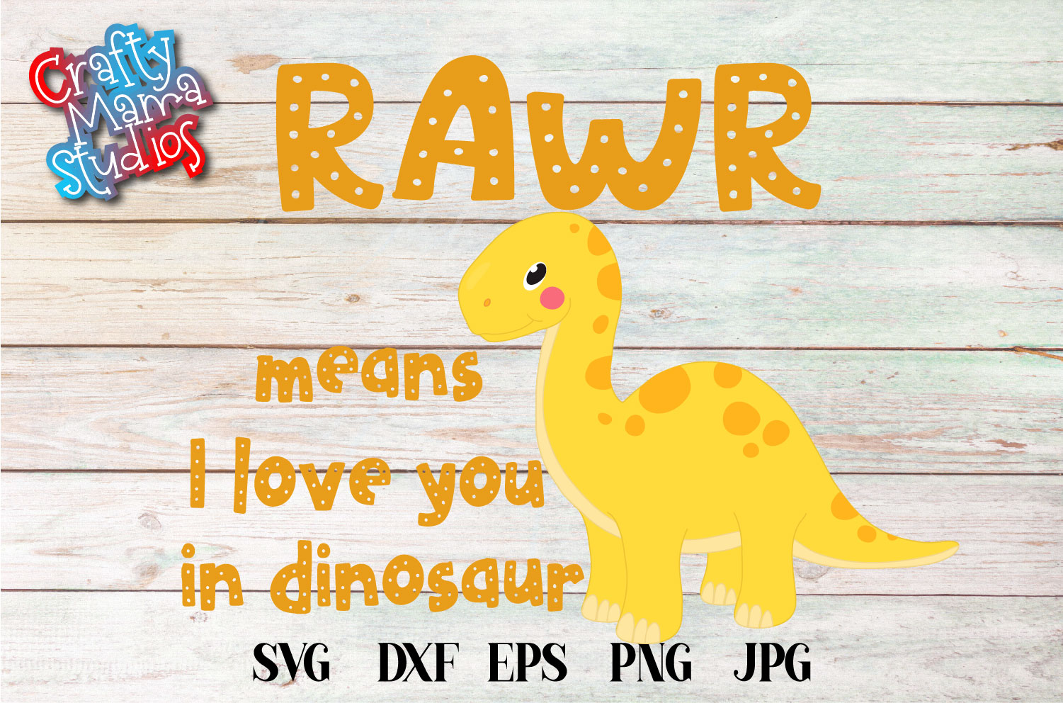 Download Rawr Means I Love You In Dinosaur SVG File, Dinosaur SVG ...