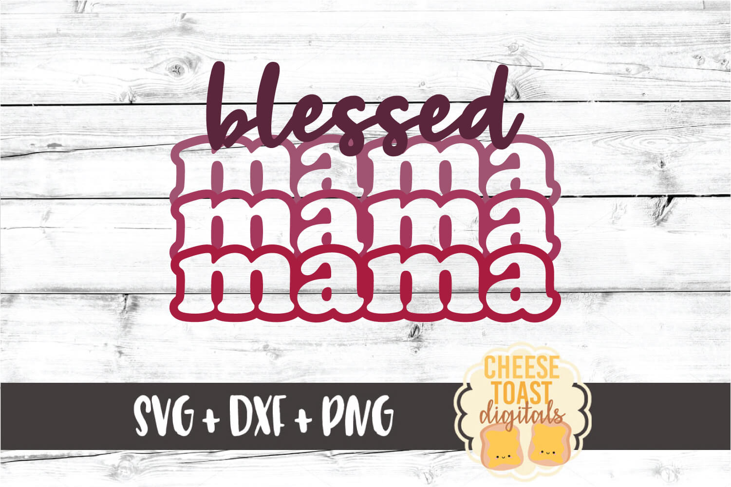 Download Blessed Mama - Mother's Day Stacked SVG PNG DXF Cut Files