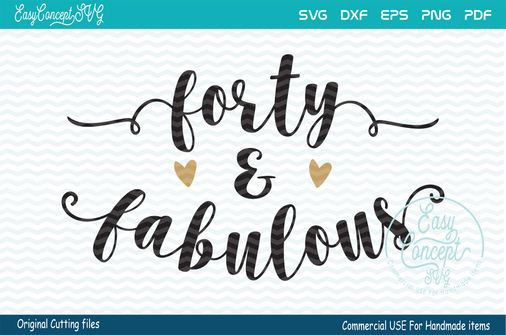 Forty And Fabulous 48393 Svgs Design Bundles