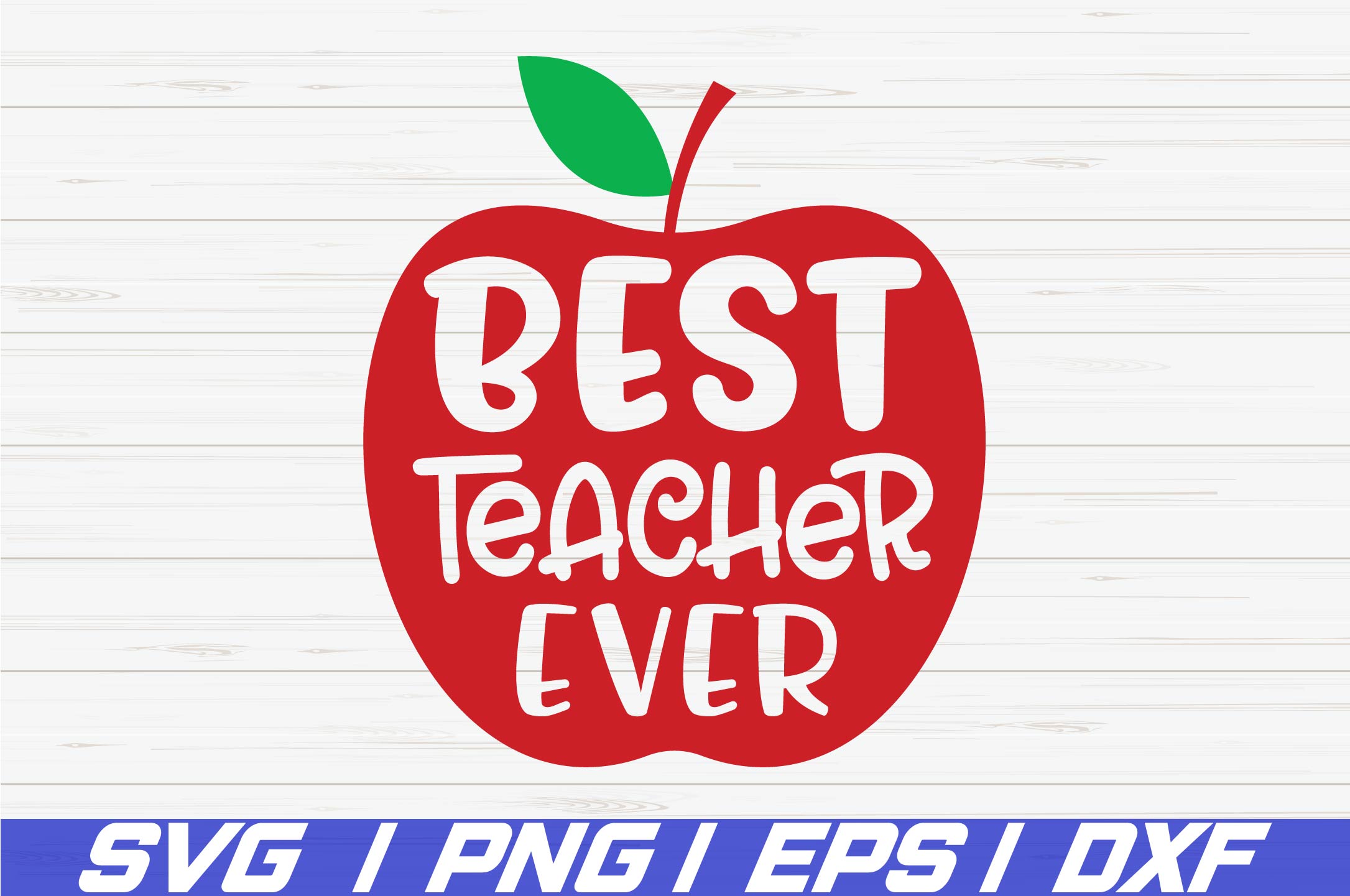 Download Best Teacher Ever SVG / Cut File / Commercial use / Cricut