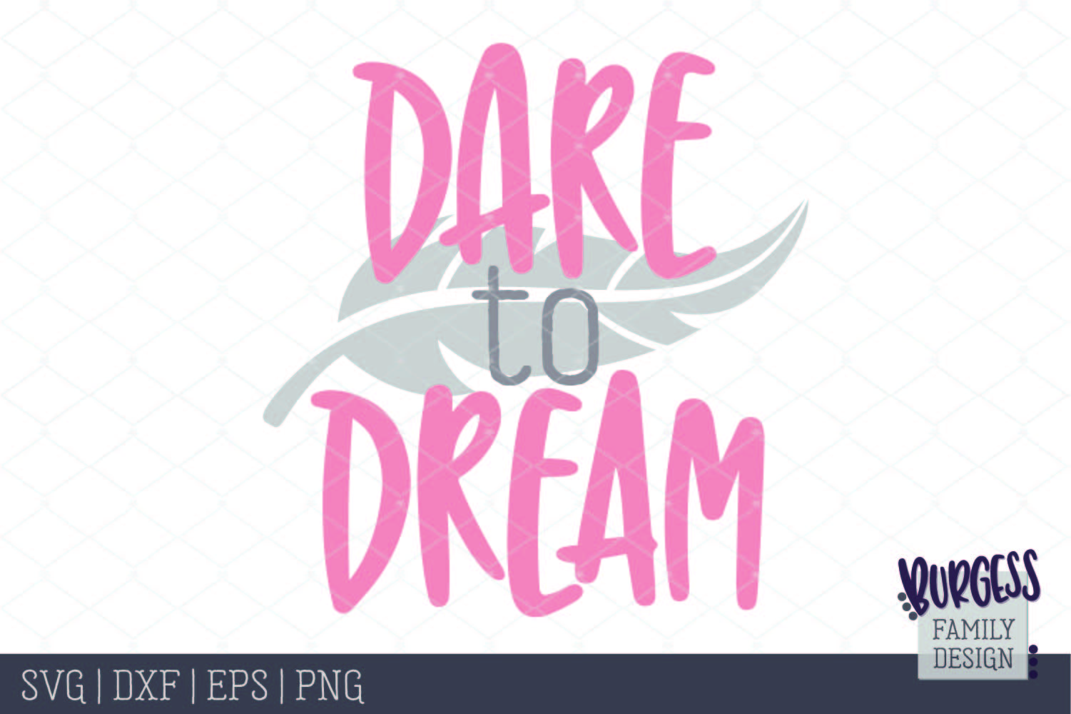 Free Free 67 Dare To Dream Svg SVG PNG EPS DXF File