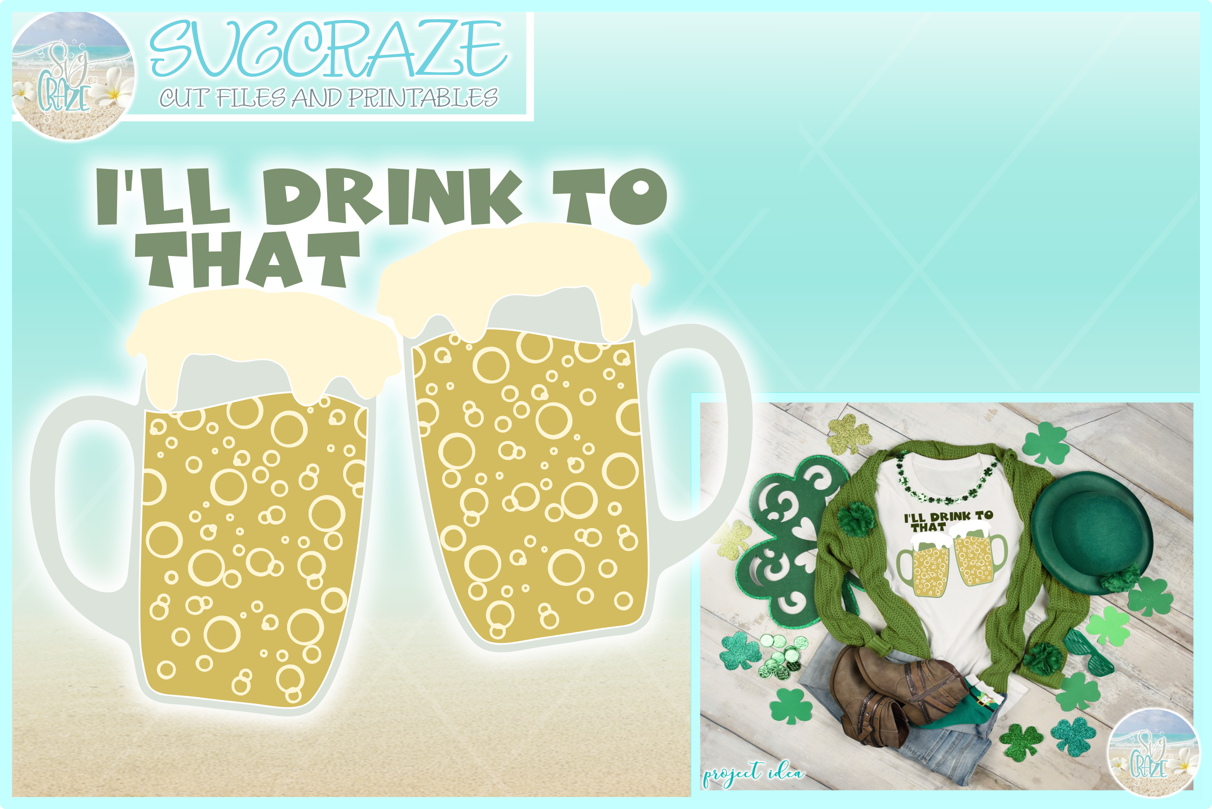 Ill Drink To That St Patricks Day Quote Svg Dxf Eps 9242