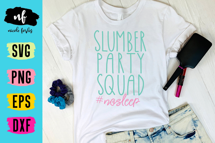 Download Slumber Party Squad SVG Cut File (483712) | Cut Files ...