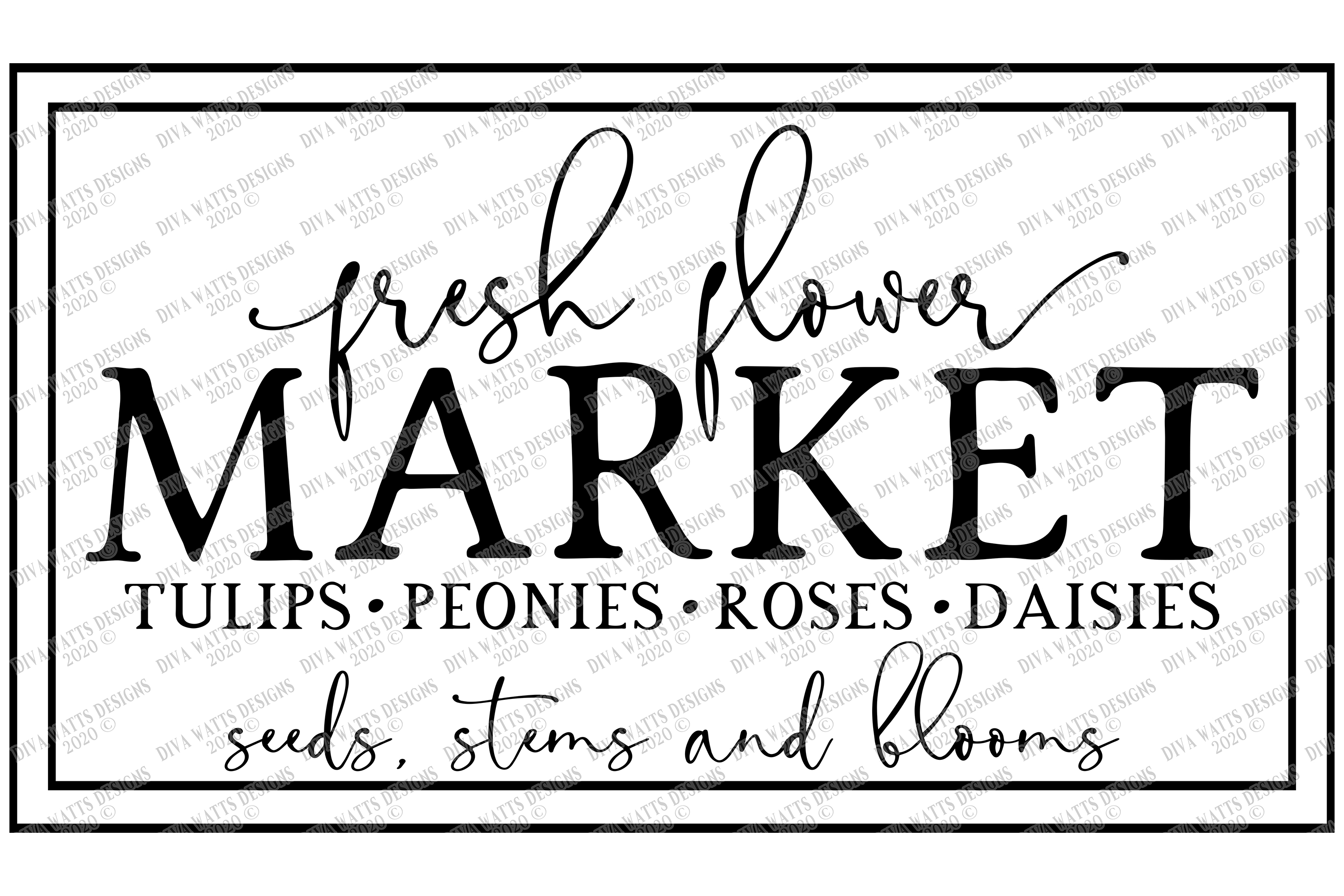 Download Fresh Flower Market - Farmhouse Sign SVG - Roses Peonies PNG