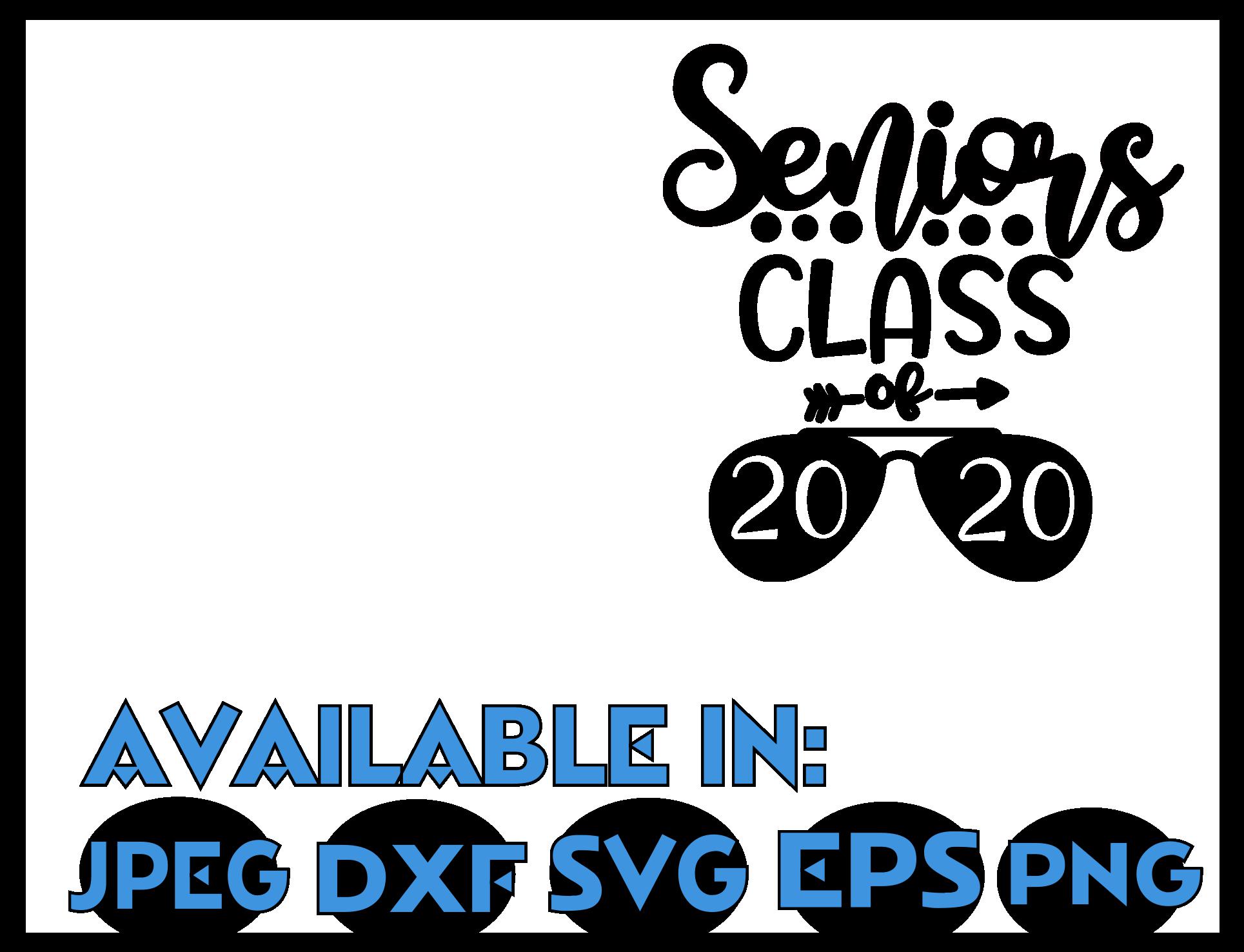 Download Senior SVG DXF JPEG Silhouette Cameo Cricut Class of 2020 20