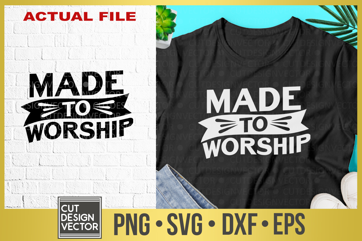 Made To Worship SVG 305755 SVGs Design B