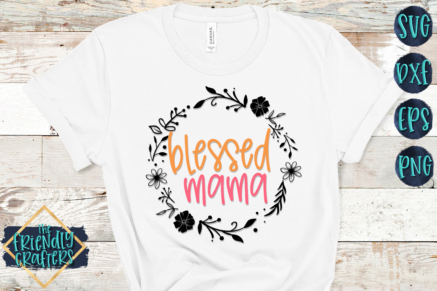 Blessed Mama - A Mom SVG
