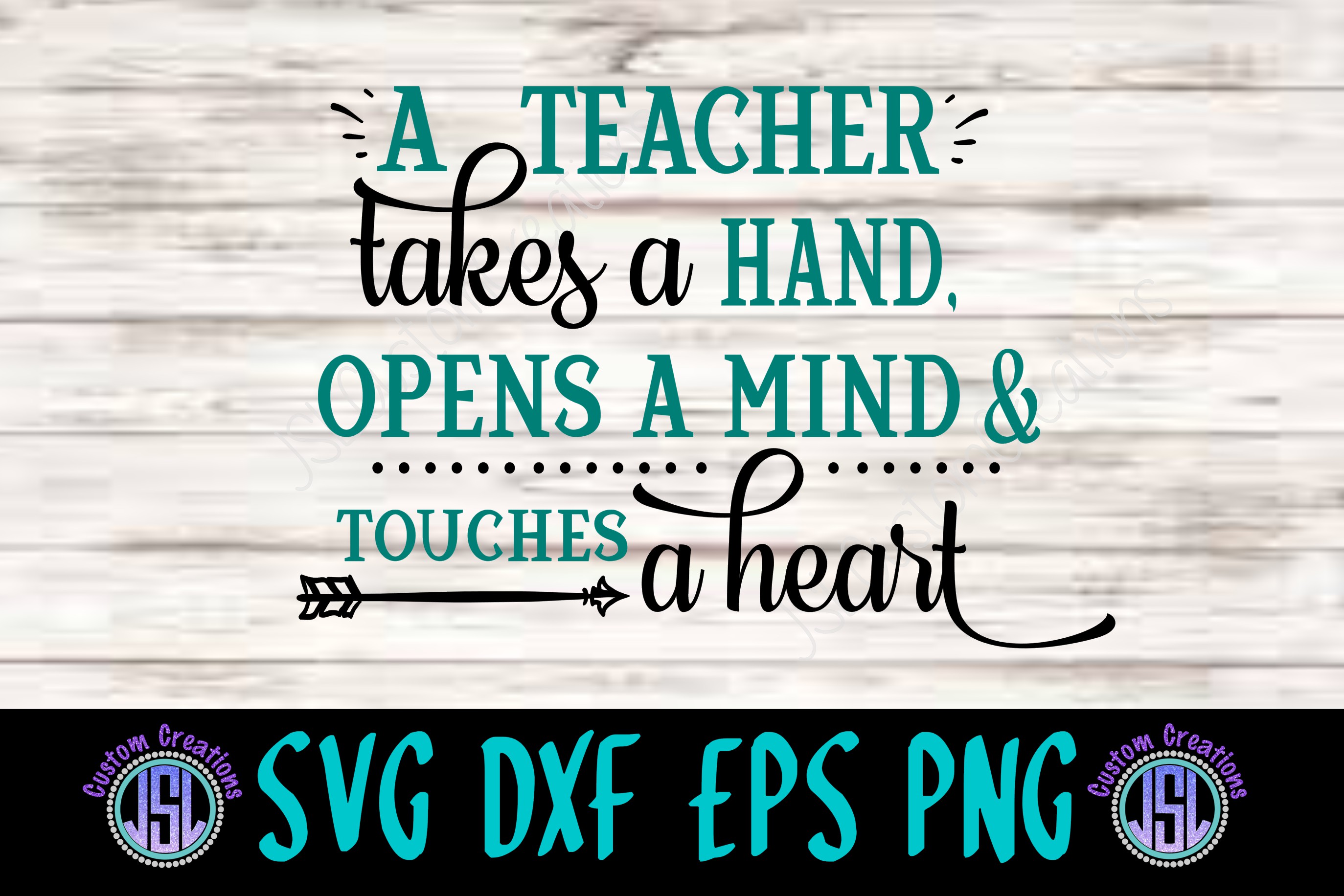 Download Teacher Inspirational Quote| SVG DXF EPS PNG Digital File