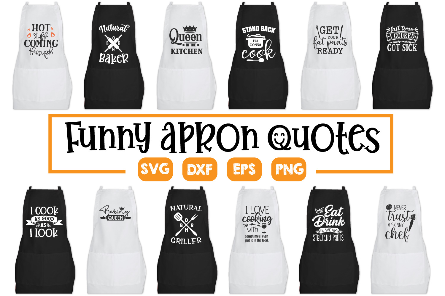 Apron Quotes Bundle - SVG, PNG, DXF, EPS (249110) | SVGs ...