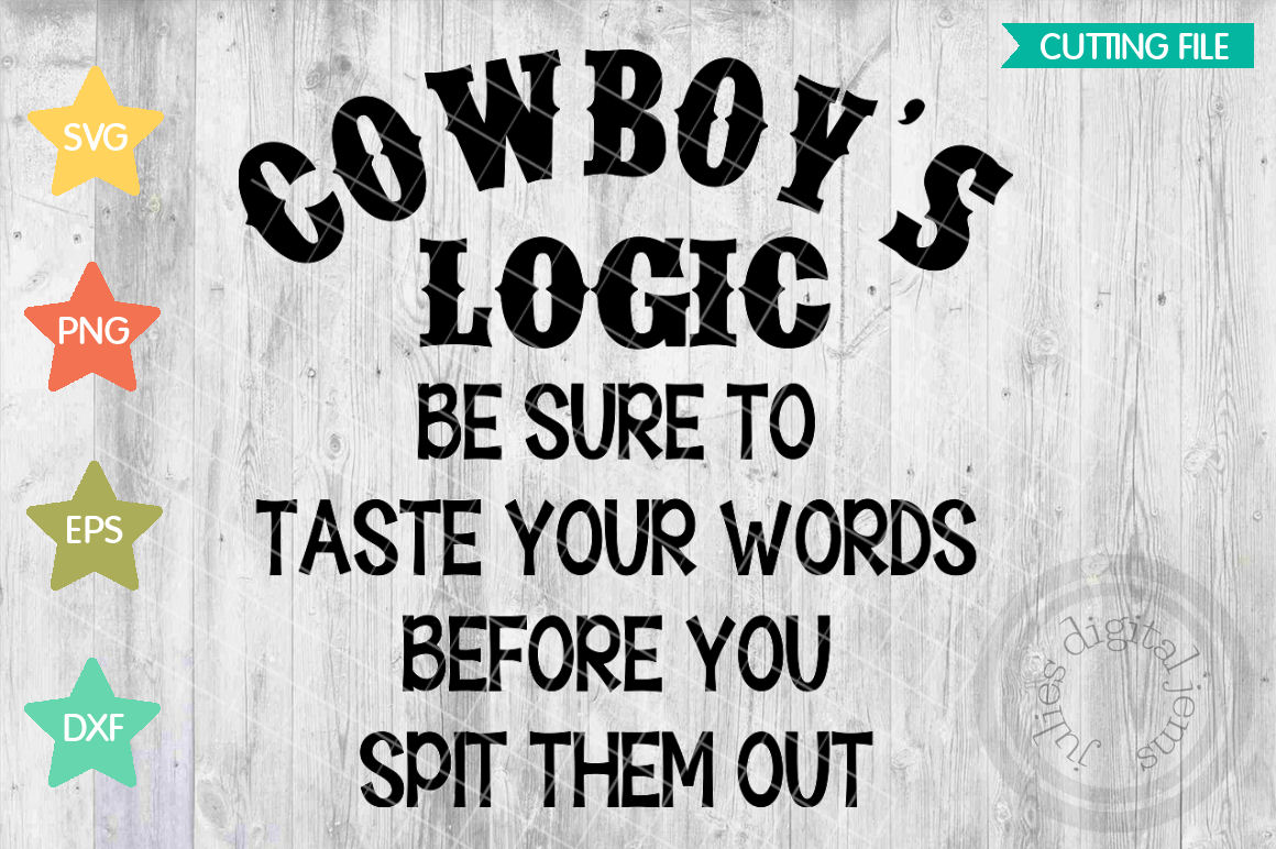 cowboy-logic-cowboy-sayings-cowboy-saying-shirts-cowboy-quotes-cowboy-signs-svg-be-sure-to